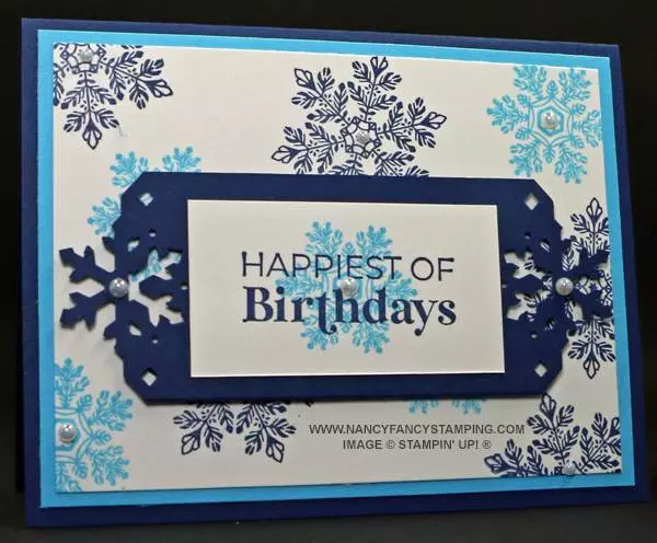 An idea for quick and easy winter cards featuring the Happiest of Birthday with Night of Navy and Tahitian Tide Snowflakes all from Stampin' Up!
